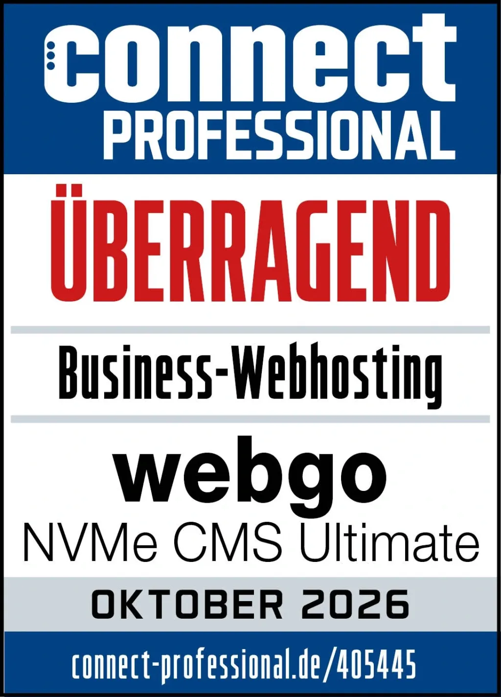 Webhosting Vergleich 2026 der connect Professional - webgo erh&auml;lt im Oktober 2026 die Auszeichnung &bdquo;&Uuml;berragend&ldquo; f&uuml;r Business-Webhosting. Getestet wurde das NVMe CMS Ultimate.