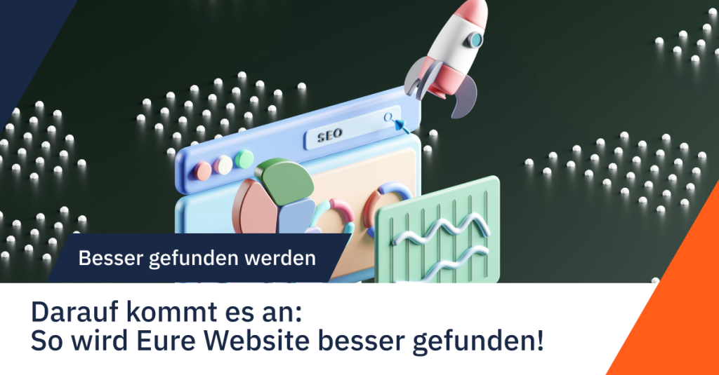 Grafische 3D Darstellung einer Emoji Rakete, sowie einem abgerundeten 3D Browserfenster mit "SEO" in der Suchleiste, sowie 3D Graphen und einem Kuchen-, sowie Kreisdiagrammen. Der Text zum Bild lautet: "Besser gefunden werden - Darauf kommt es an: So wird Eure Website besser gefunden!".