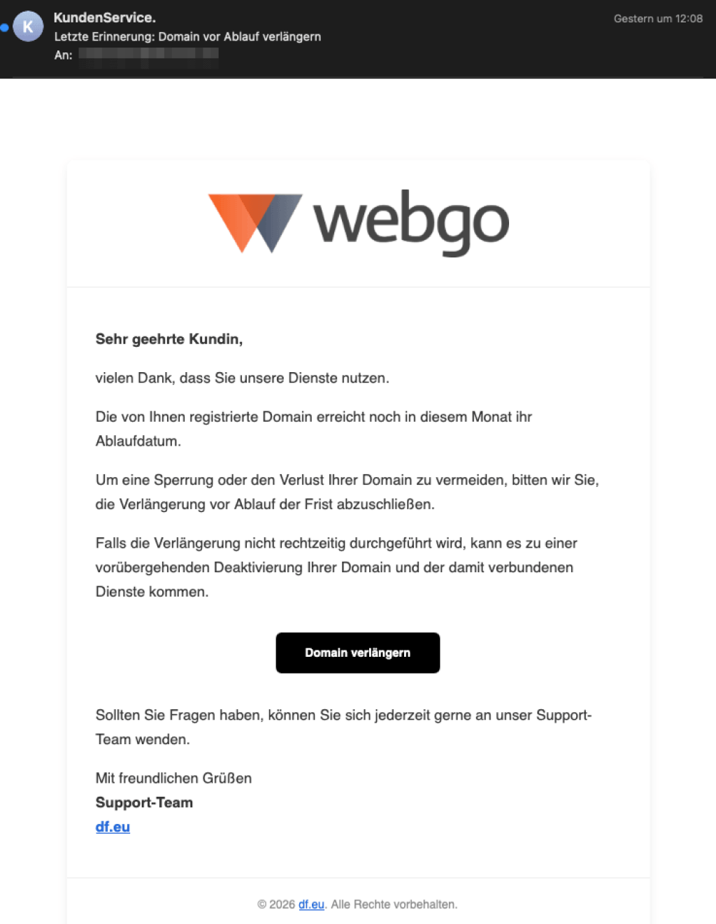 T&auml;uschend echte E-Mail zur Domain-Verl&auml;ngerung mit webgo Logo und Button &bdquo;Domain verl&auml;ngern&ldquo;, angeblich vom Kundenservice. Jedoch steht hier df.eu, was nicht die Domain von webgo ist - ein wichtiger Indikator.