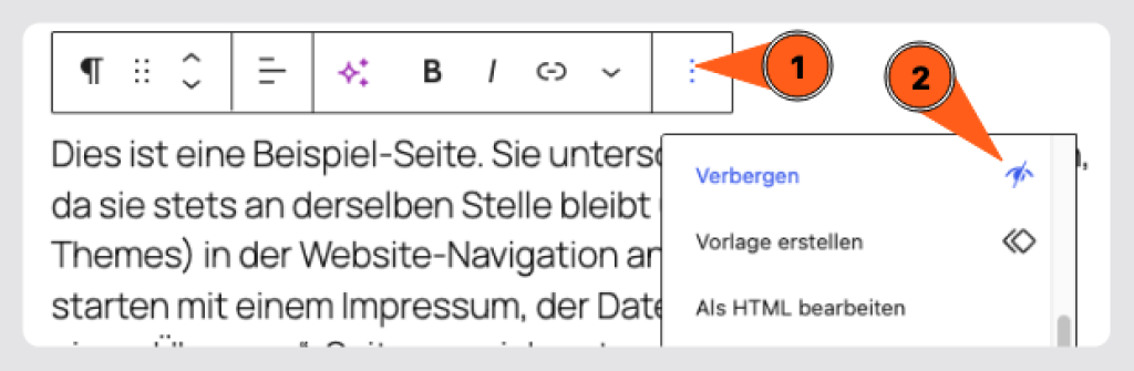 Screenshot des WordPress-Editors in Version 6.9: Im Block-Optionsmenü wird die neue Funktion „Verbergen“ angezeigt. Durch das Klicken auf das Drei-Punkte-Menü eines Absatzblocks lässt sich der Block temporär aus der Editoransicht ausblenden, ohne ihn zu löschen. Dies erleichtert die Bearbeitung komplexer Layouts.