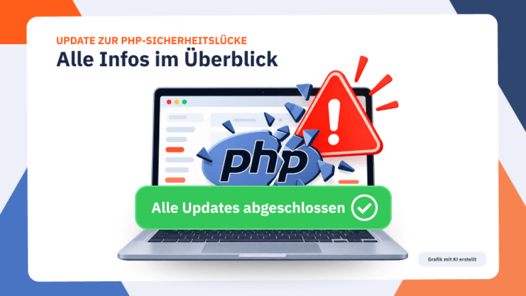 PHP-Sicherheitsl&uuml;cke: Laptop mit PHP-Logo und Warnsymbol. Ein gr&uuml;ner Hinweis best&auml;tigt: &bdquo;Alle Updates abgeschlossen&ldquo;.