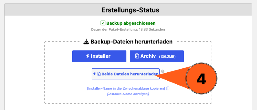 Screenshot aus der Abschluss-Seite von Duplicator, nach abgeschlossenen Backup-Erstellung. Es werden drei Buttons aufgezeigtm womit man entweder nun eine "installer.php"-Datei herunterladen kann, eine ZIP-Archiv-Datei, oder beides Dateien gleichzeitig, was eher zu empfehlen ist.