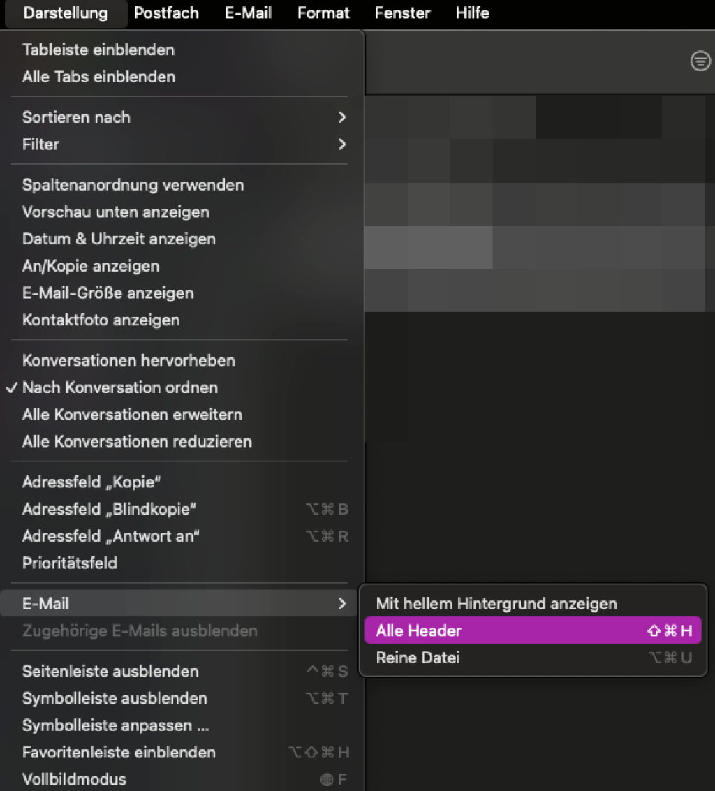 Wenn Sie Apple Mail nutzen, finden Sie den E-Mail Header über das obere Menü.